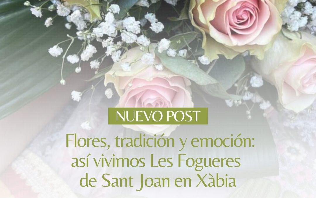 Flores, tradición y emoción: Así vivimos Les Fogueres de Sant Joan en Xàbia.